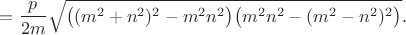 $=\dfrac{p}{2m}\sqrt{\big((m^2+n^2)^2-m^2n^2\big)\big(m^2n^2-(m^2-n^2)^2\big)}.$