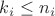 $k_i \leq n_i$