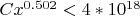 $Cx^{0.502}<4*10^{18}$