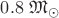 $0.8~\mathfrak{M}_\odot$
