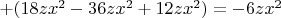 $ +(18zx^2 -36zx^2 + 12zx^2) = -  6zx^2$