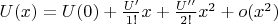 $U(x)=U(0)+\frac{U'}{1!}x+\frac{U''}{2!}x^2+o(x^2)$