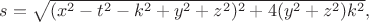 $s=\sqrt{(x^2-t^2-k^2+y^2+z^2)^2+4(y^2+z^2)k^2},$