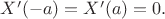 $X&rsquo;(-a)=X&rsquo;(a)=0.$