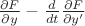 $\frac{\partial F}{\partial y}-\frac{d}{dt}\frac{\partial F}{\partial y'}$