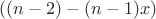 $((n-2)-(n-1)x)$
