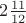 $2\frac{11}{12}$