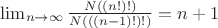 $\lim_{n\rightarrow\infty}{\frac{N((n!)!)}{N(((n-1)!)!)}}=n+1$