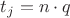 $t_j = n\cdot q$