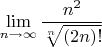 $$\lim_{n\to\infty} {\frac{n^2}{\sqrt[n]{(2n)!}}}$$