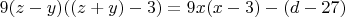 $9(z-y)((z+y)-3)=9x(x-3)-(d-27)$
