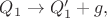 $Q_1\to Q_1'+g,$