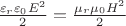 $\frac{\varepsilon_r\varepsilon_0 E^2}{2}=\frac{\mu_r\mu_0 H^2}{2}$