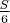 $\frac{S}{6}$