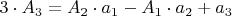 $\[3 \cdot A_3  = A_2  \cdot a_1  - A_1  \cdot a_2  + a_3 \]$