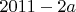 $2011-2a$