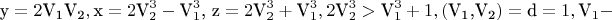 $${\text{y}} = 2{{\text{V}}_{\text{1}}}{{\text{V}}_{\text{2}}},{\text{x}} = 2{\text{V}}_2^3 - {\text{V}}_1^3{\text{, z}} = 2{\text{V}}_2^3 + {\text{V}}_1^3,2{\text{V}}_2^3 > {\text{V}}_1^3 + 1,\left( {{{\text{V}}_{\text{1}}}{\text{,}}{{\text{V}}_{\text{2}}}} \right) = {\text{d}} = 1,{{\text{V}}_1} - $$