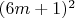 $(6m +1)^2$