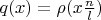 $q(x)=\rho(x\frac{n}{l})$