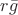 $r\bar{g}$