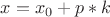 $x = x_0 + p*k$