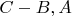 $C-B,A$