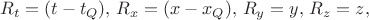 $$R_t=(t-t_Q),\, R_x=(x-x_Q), \,R_y=y,\,R_z=z,$$