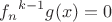 ${f_n}^{k-1}g(x) = 0$
