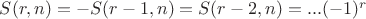 $S(r,n)=-S(r-1,n)=S(r-2,n)= ... (-1)^r$