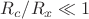 $R_c / R_x \ll 1$