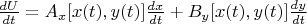 $\frac{dU}{dt}=A_x[x(t),y(t)]\frac{dx}{dt}+B_y[x(t),y(t)]\frac{dy}{dt}$