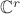 $\mathbb C^{r}$