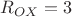 $R_{OX}=3$