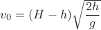 $v_0=(H-h)\sqrt{\dfrac{2h}{g}}$