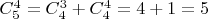 $C_5^4=C_4^3 + C_4^4=4+1=5$