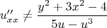 $u''_{xx}\not=\dfrac{y^2+3x^2-4}{5u-u^3}$