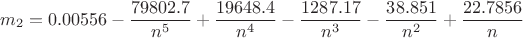 $$m_2=0.00556-\frac{79802.7}{n^5}+\frac{19648.4}{n^4}-\frac{1287.17}{n^3}-\frac{38.851}{n^2}+\frac{22.7856}{n}$$