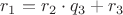 $r_1 = r_2\cdot q_3 + r_3$