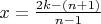 $x = \frac{2 k -(n+1)} {n-1}$