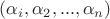 $(\alpha_i,\alpha_2, ... ,\alpha_n)$