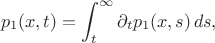 $$
p_1(x,t)
=
\int_{t}^{\infty} \partial_t p_1(x,s)\,ds,
$$