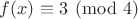 $f(x) \equiv 3 \pmod{4}$