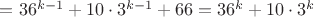 $=36^{k-1}+10\cdot 3^{k-1}+66=36^k+10\cdot 3^k$