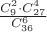$\frac{C_9^2\cdot C_{27}^4}{C_{36}^{6}}$