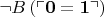 $\neg B\left(\ulcorner \mathbf 0 = \mathbf 1 \urcorner\right)$