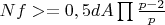 $Nf>=0,5dA\prod\frac{p-2}p$