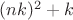 $(nk)^2+k$