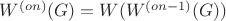 $W^{(on)}(G)=W(W^{(on-1)}(G))$