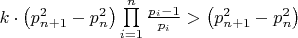 $\[k \cdot \left( {p_{n + 1}^2 - p_n^2} \right)\prod\limits_{i = 1}^n {\frac{{{p_i} - 1}}{{{p_i}}}}  > \left( {p_{n + 1}^2 - p_n^2} \right)\]$
