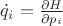 $\dot q_i  = \frac{{\partial H}}{{\partial p_i }}$